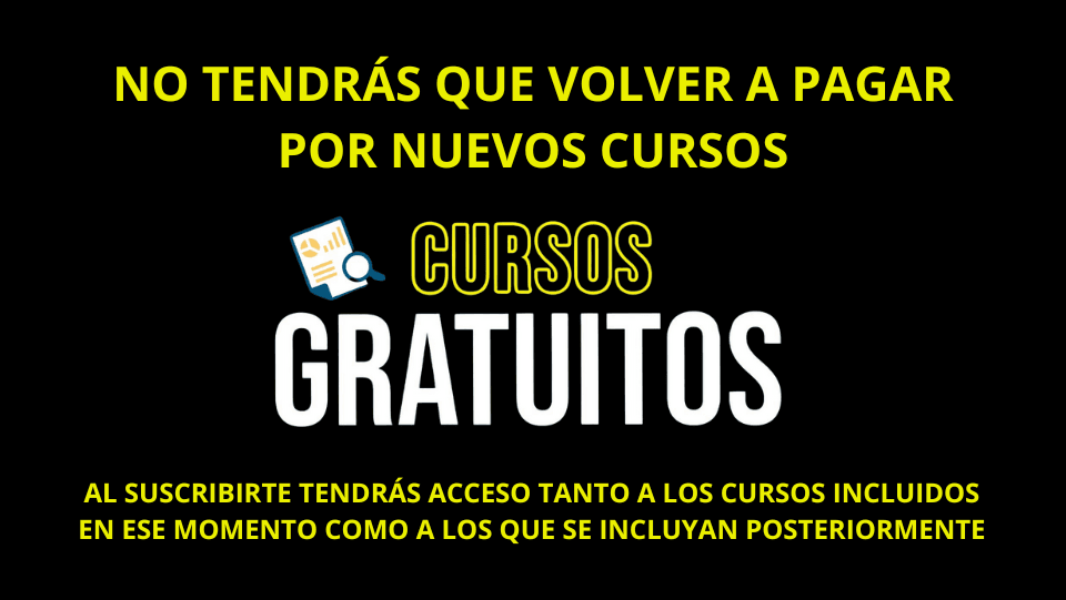 Acceso a todos los cursos que se incluyan en el futuro en la plataforma
