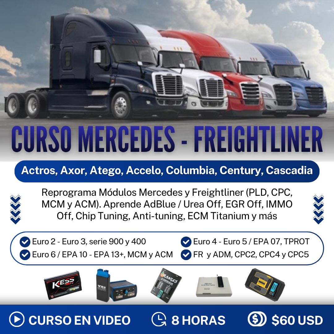 Curso Mercedes-Benz-Freightliner (PLD, CPC, MCM y ACM). Aprende AdBlue Urea Off, EGR Off, IMMO Off, Chip Tuning, Anti-tuning, ECM Titanium y más